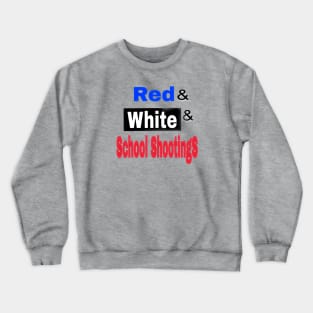 Red&  White& School ShootingS - Double-sided Crewneck Sweatshirt